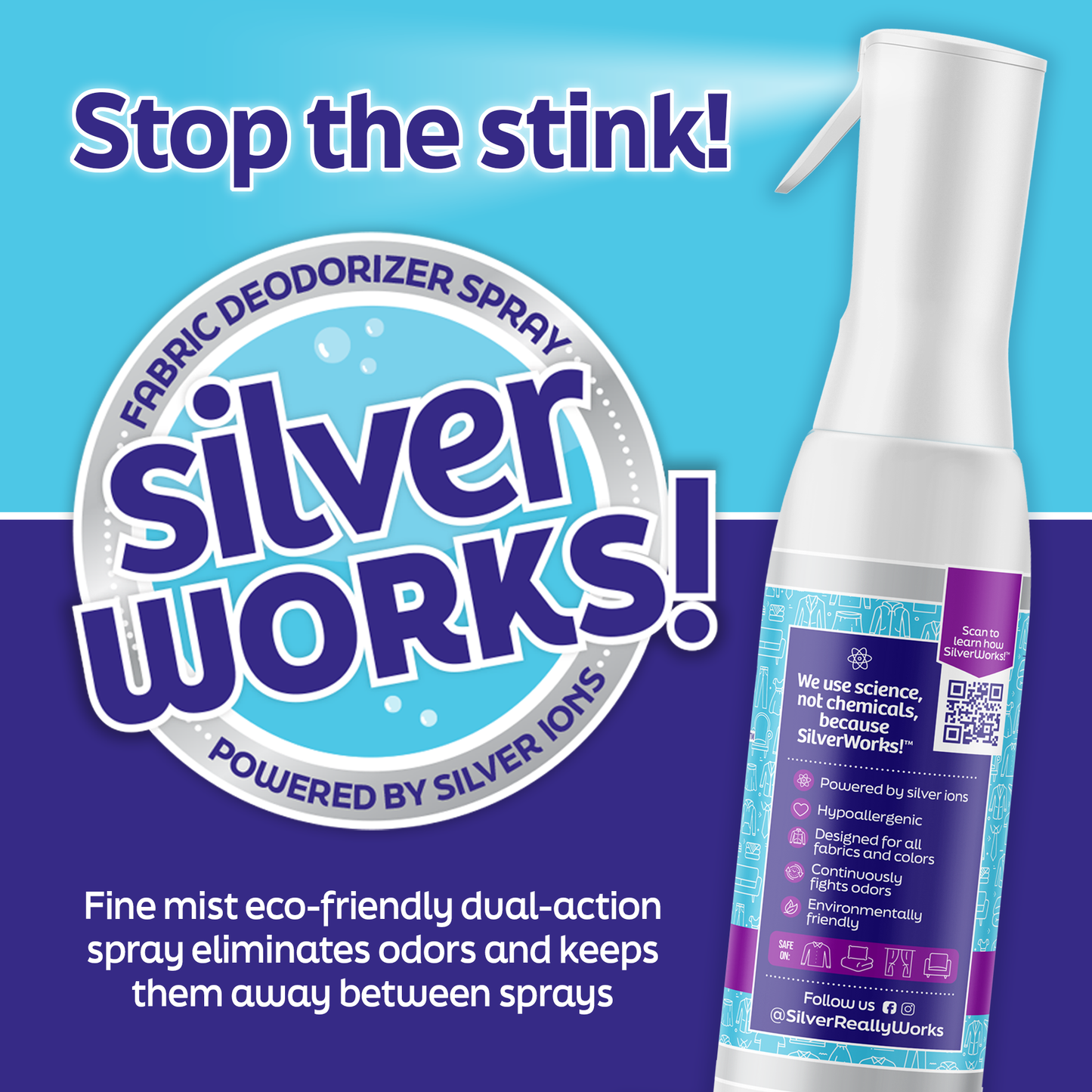 Stop the stink! SilverWorks! fabric deodorizer spray uses a fine mist, eco-friendly, dual action spray to eliminate odors and keep them away.